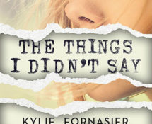 A Novel’s Worth Of Unsaid Things: ‘The Things I Didn’t Say’ by Kylie Fornasier