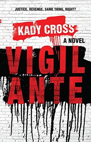 Vigilante by Kady Cross